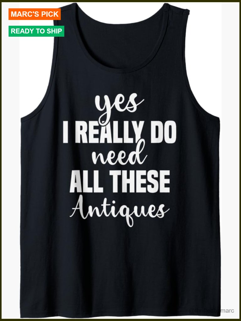 Humorous Tank Top For Antique Lovers - Novelty Graphic Tee